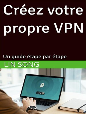 cover image of Créez votre propre VPN